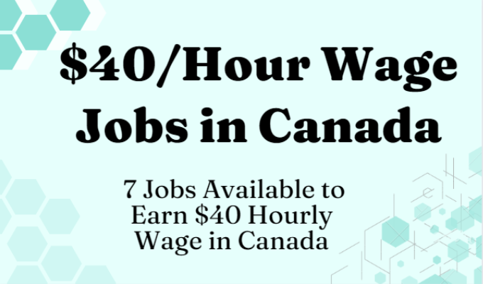 $40Hour Wage Jobs in Canada