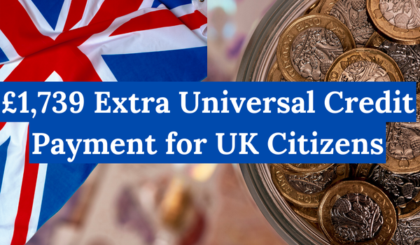 £1,739 Extra Universal Credit Payment