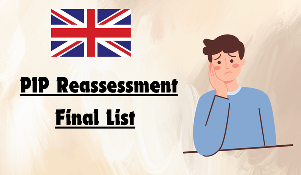 PIP Reassessment Final List