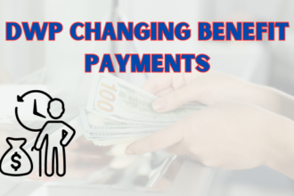 DWP Changing Benefit Payments