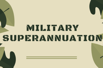 Military Superannuation