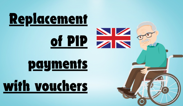 Replacement of PIP payments with vouchers