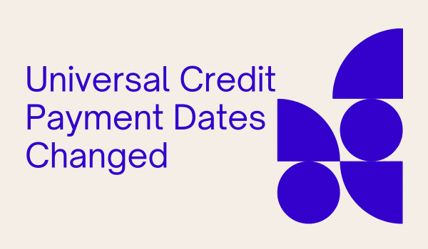 Universal Credit Payment Dates Changed